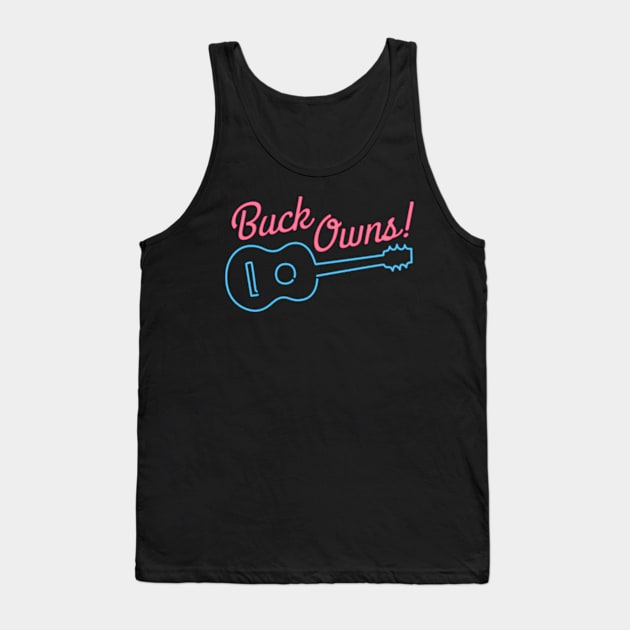 Buck Owns - Buck Owens shirt Tank Top by ScreamFamily